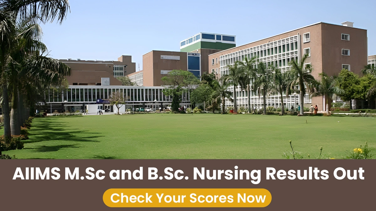 AIIMS M.Sc and B.Sc. Nursing Results Out Check Your Scores Now.webp